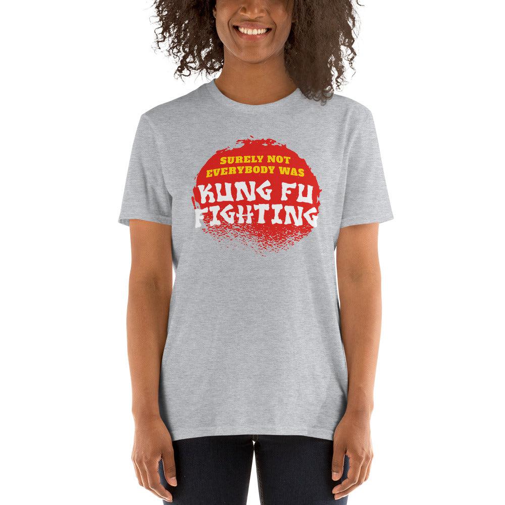 Surely not everybody was Kung Fu fighting - Premium T-Shirt