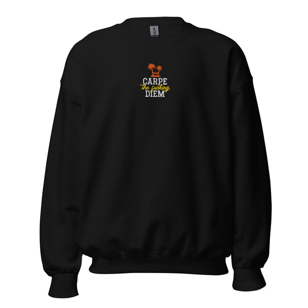 Carpe The Fucking Diem - Embroidered - Sweatshirt Carpe The Fucking Diem - Embroidered - Sweatshirt