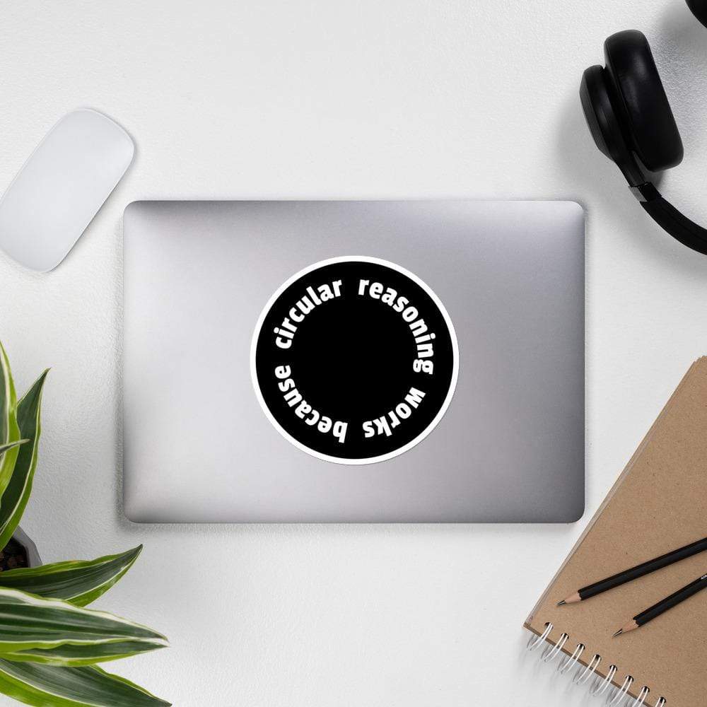 Der Zirkelschluss funktioniert - Aufkleber - The Philosopher's Shirt