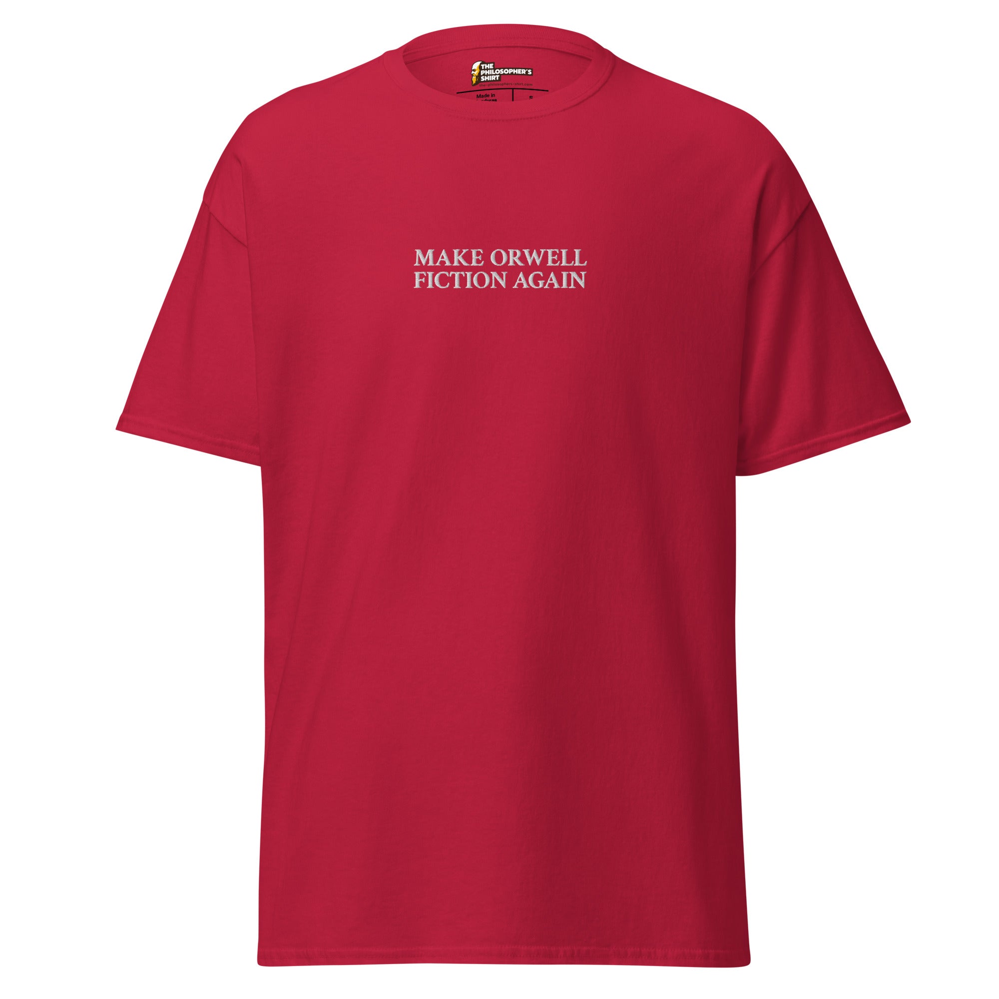 Make Orwell Fiction Again - Bordado - Unisex Classic T-Shirt - The Philosopher's Shirt