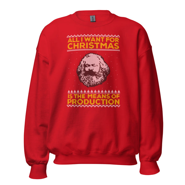 Marx - All I Want For Christmas Is The Means Of Production - Sweatshirt Marx - All I Want For Christmas Is The Means Of Production - Sweatshirt