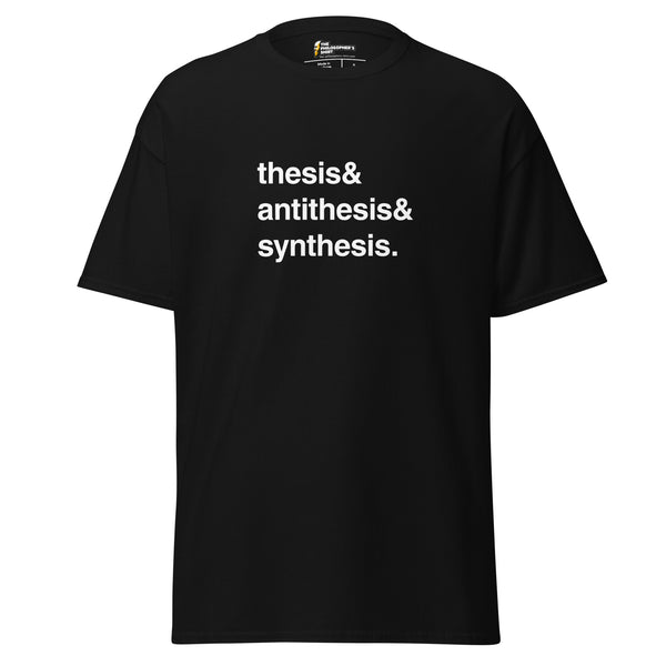 Thesis & Antithesis & Synthesis - Unisex Classic T-Shirt Thesis & Antithesis & Synthesis - Unisex Classic T-Shirt