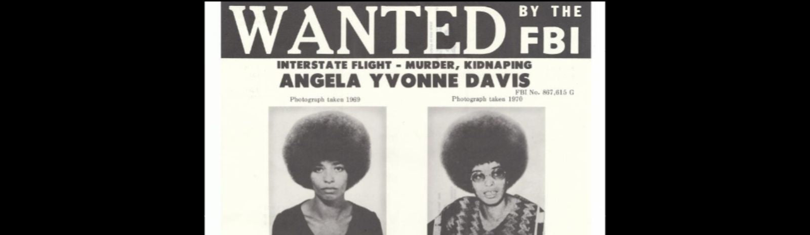 An FBI Wanted poster with two black and white portraits of Angela Davis, a Black woman with an afro.