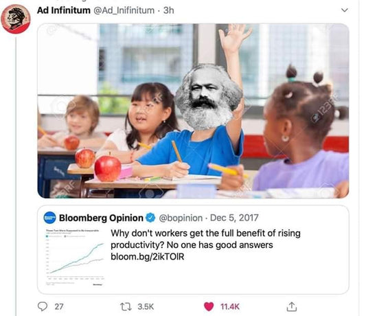 Image of an elementary classroom with one kid raising their hand, Karl Marx's face imposed over the body. Reads: Bloomberg Opinion: Why don't workers get the full benefit of rising productivity? No one has good answers.