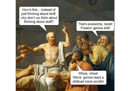 Socrates invented epistemology and then downed the cup of hemlock?