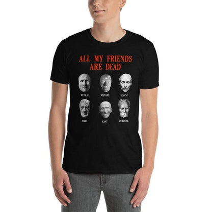 All my friends are dead - Premium T-Shirt