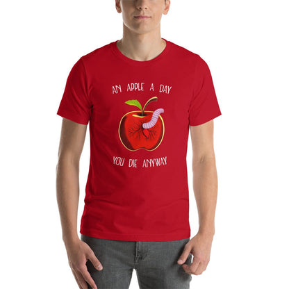 An Apple a day, you die anyway - Basic T-Shirt
