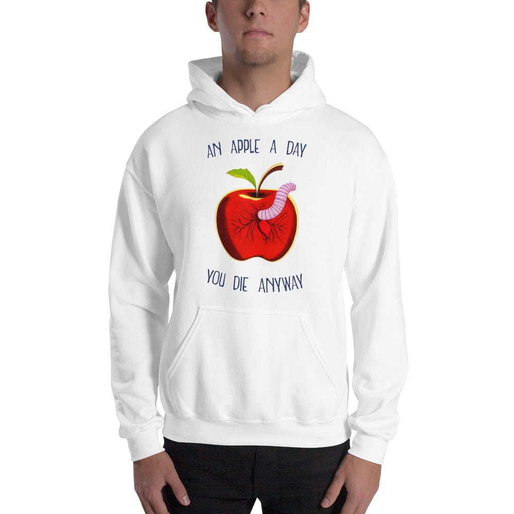An Apple a day, you die anyway - Hoodie