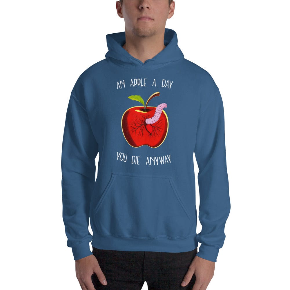 An Apple a day, you die anyway - Hoodie