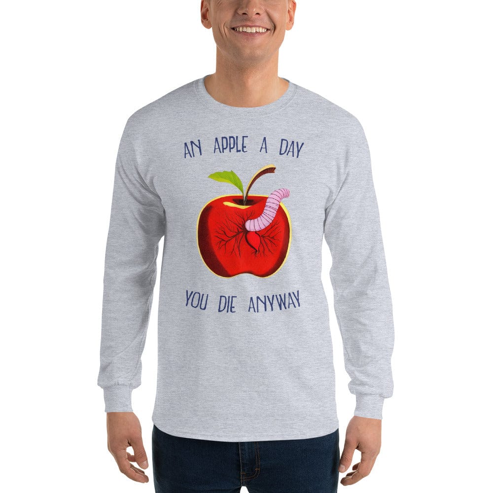 An Apple a day, you die anyway - Long-Sleeved Shirt