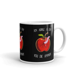 Une pomme par jour, on meurt quand même - Mug