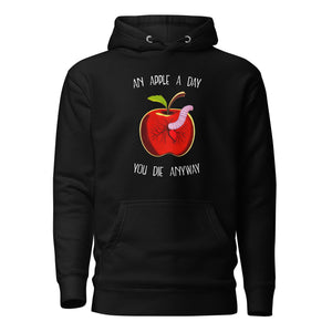 Une pomme par jour, on meurt quand même - Premium Hoodie