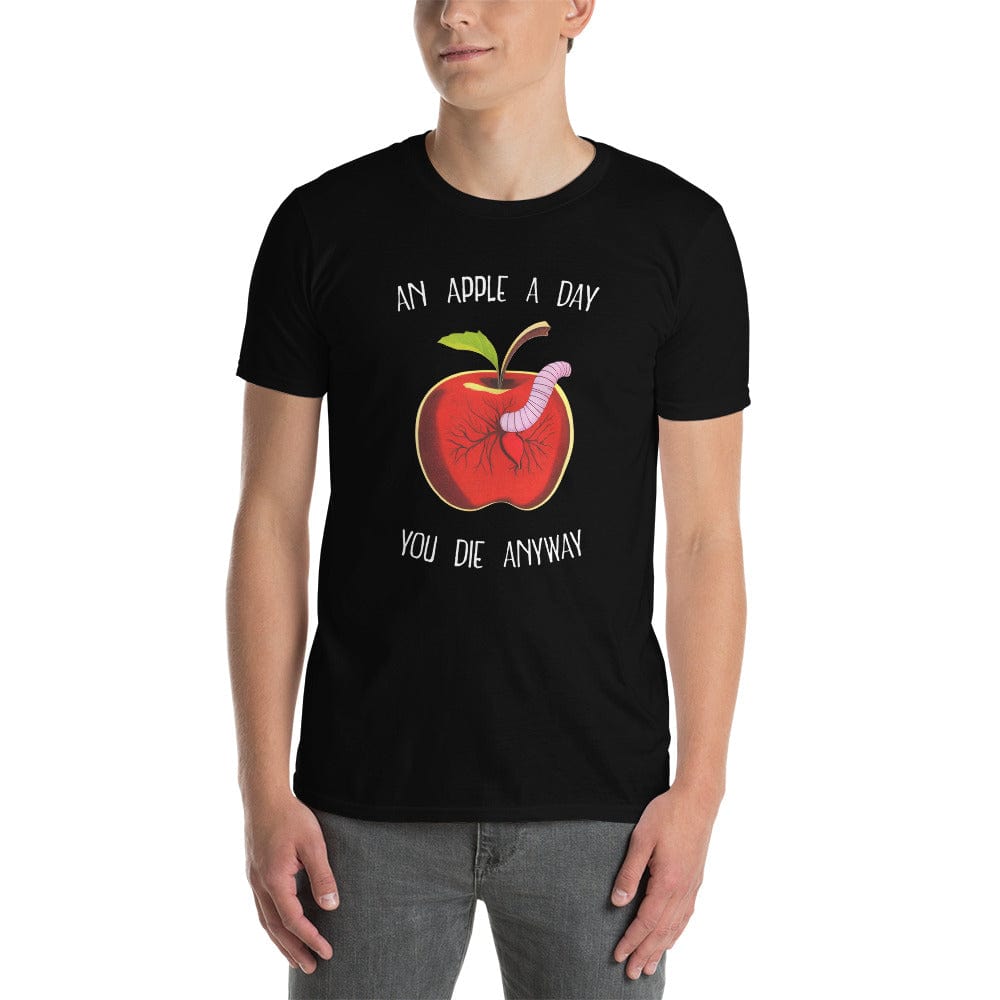 An Apple a day, you die anyway - Premium T-Shirt