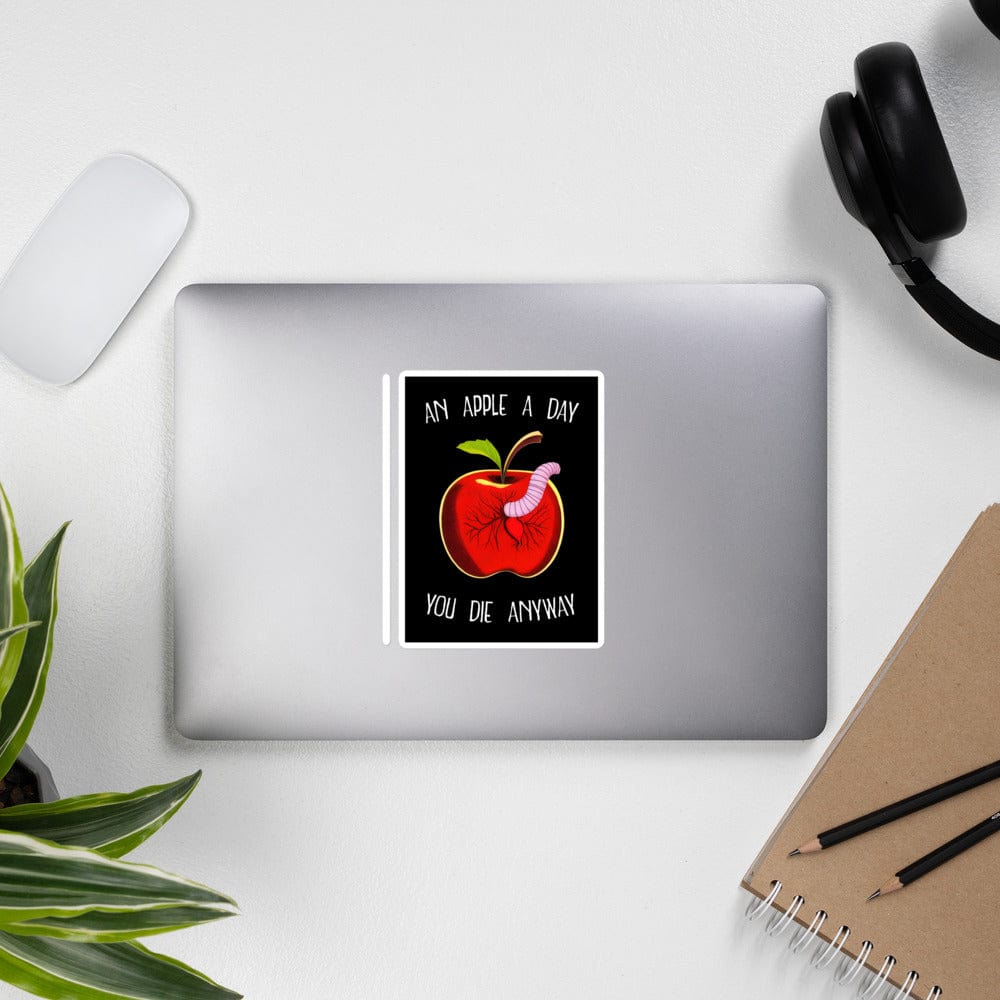 An Apple a day, you die anyway - Sticker