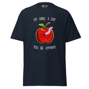 Une pomme par jour, on meurt quand même - Unisex Classic T-Shirt