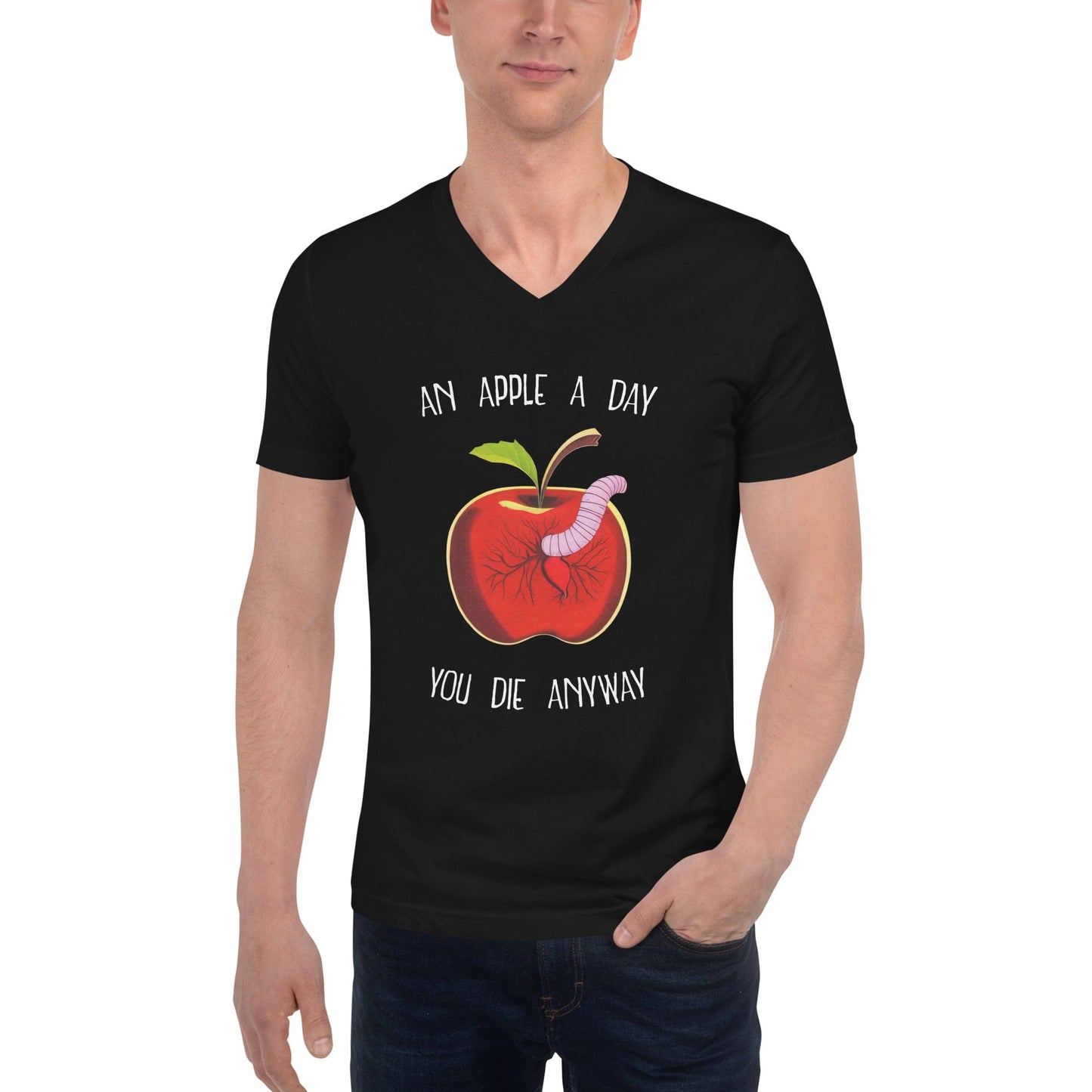 An Apple a day, you die anyway - Unisex V-Neck T-Shirt