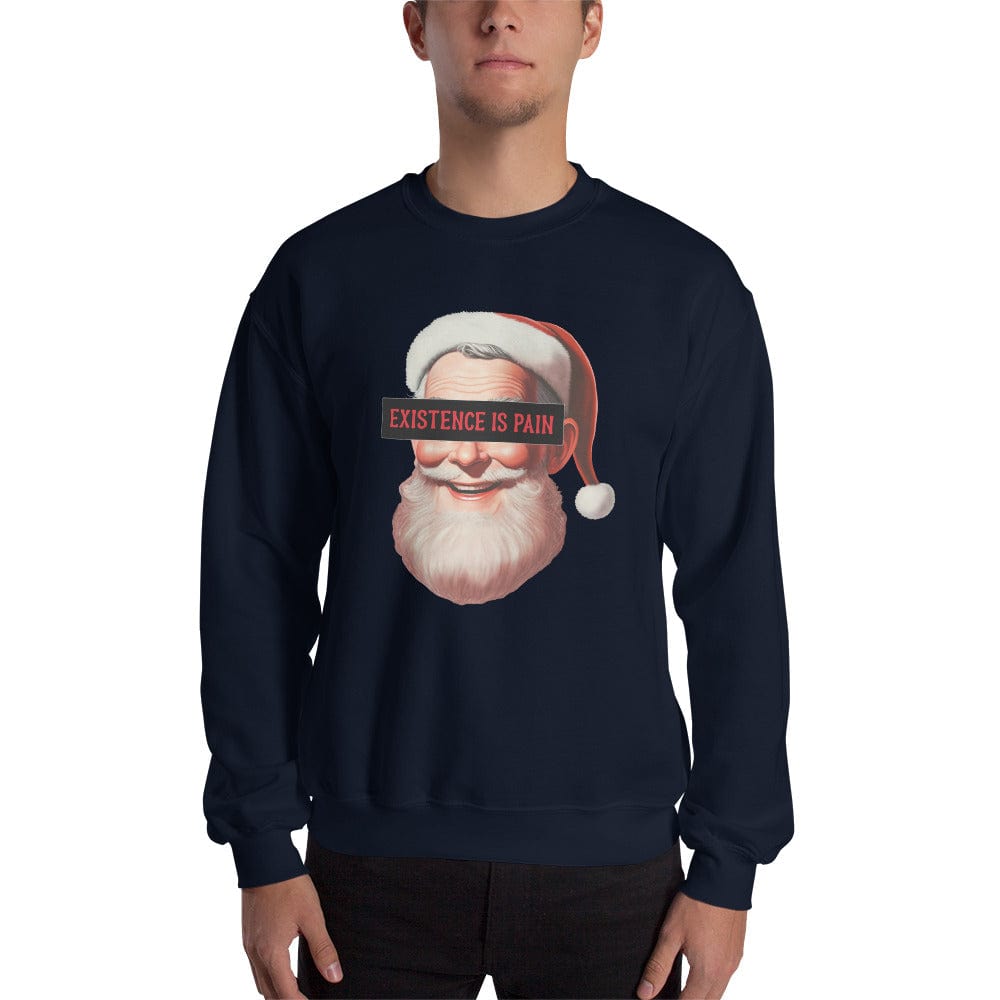 Anonymous Santa - Existence is Pain - Sweatshirt