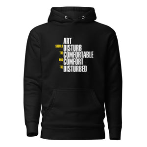 Kunst sollte die Bequemen stören und die Gestörten trösten - Premium Hoodie