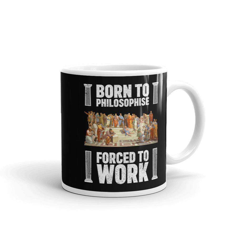 Né pour philosopher - Forcé de travailler - Mug