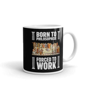 Nato per filosofare costretto a lavorare - Tazza