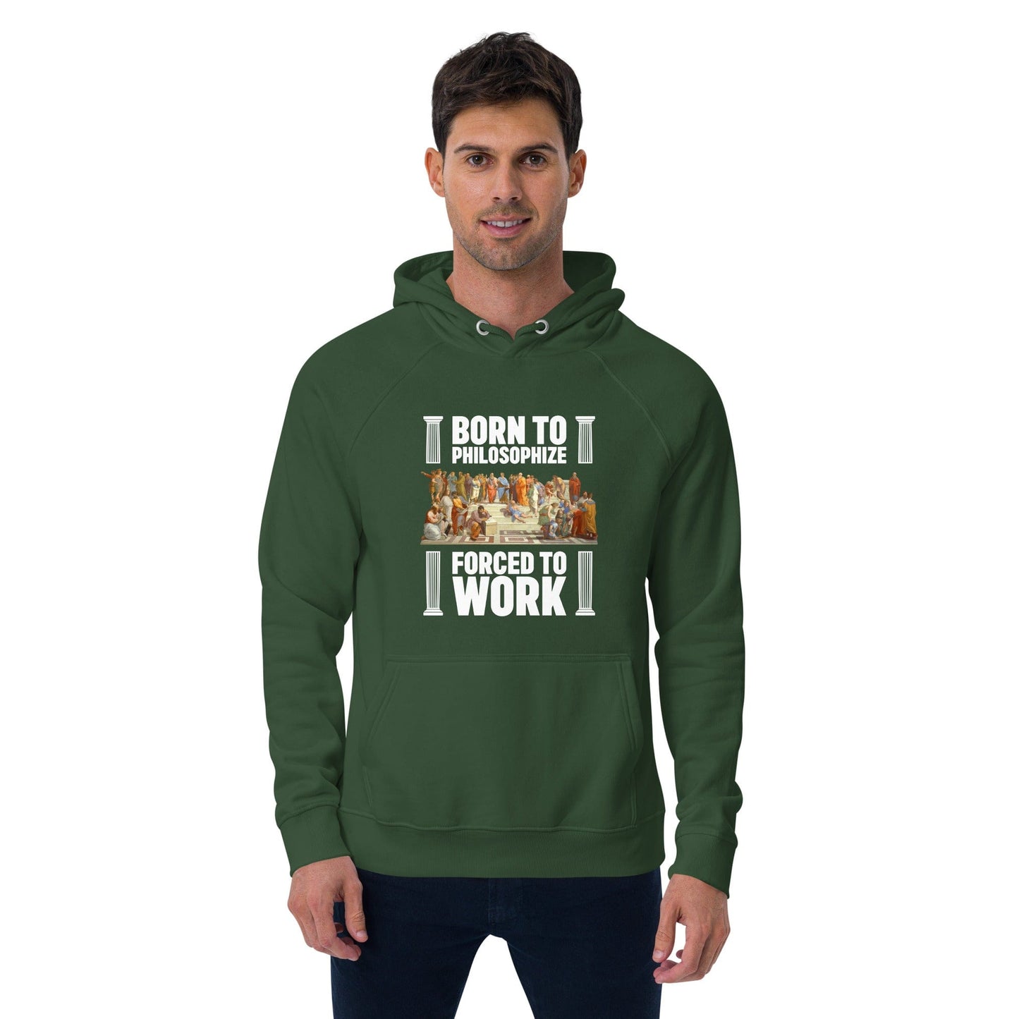 Born To Philosophize - Forced To Work (US) - Eco Hoodie