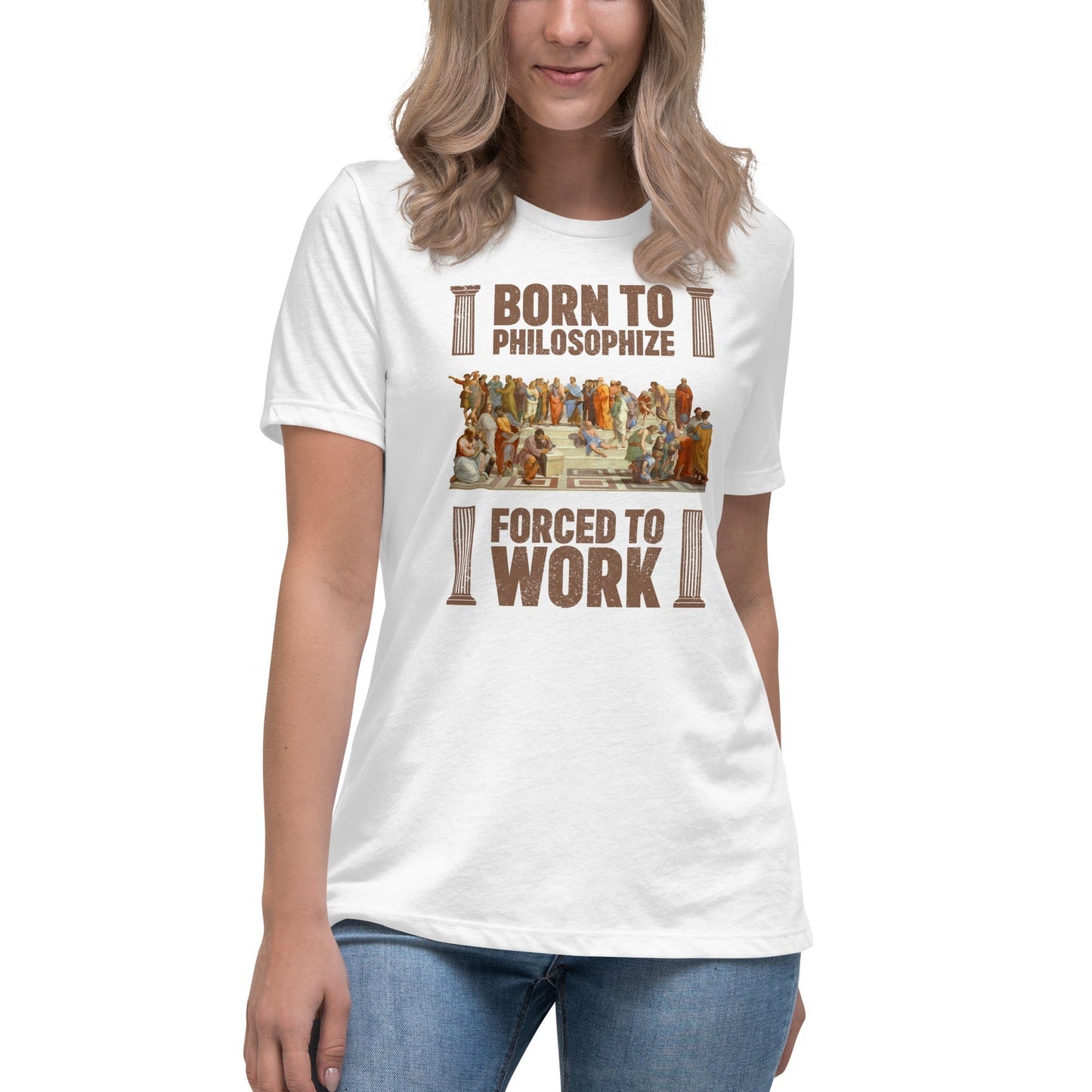Born To Philosophize - Forced To Work - Women's T-Shirt