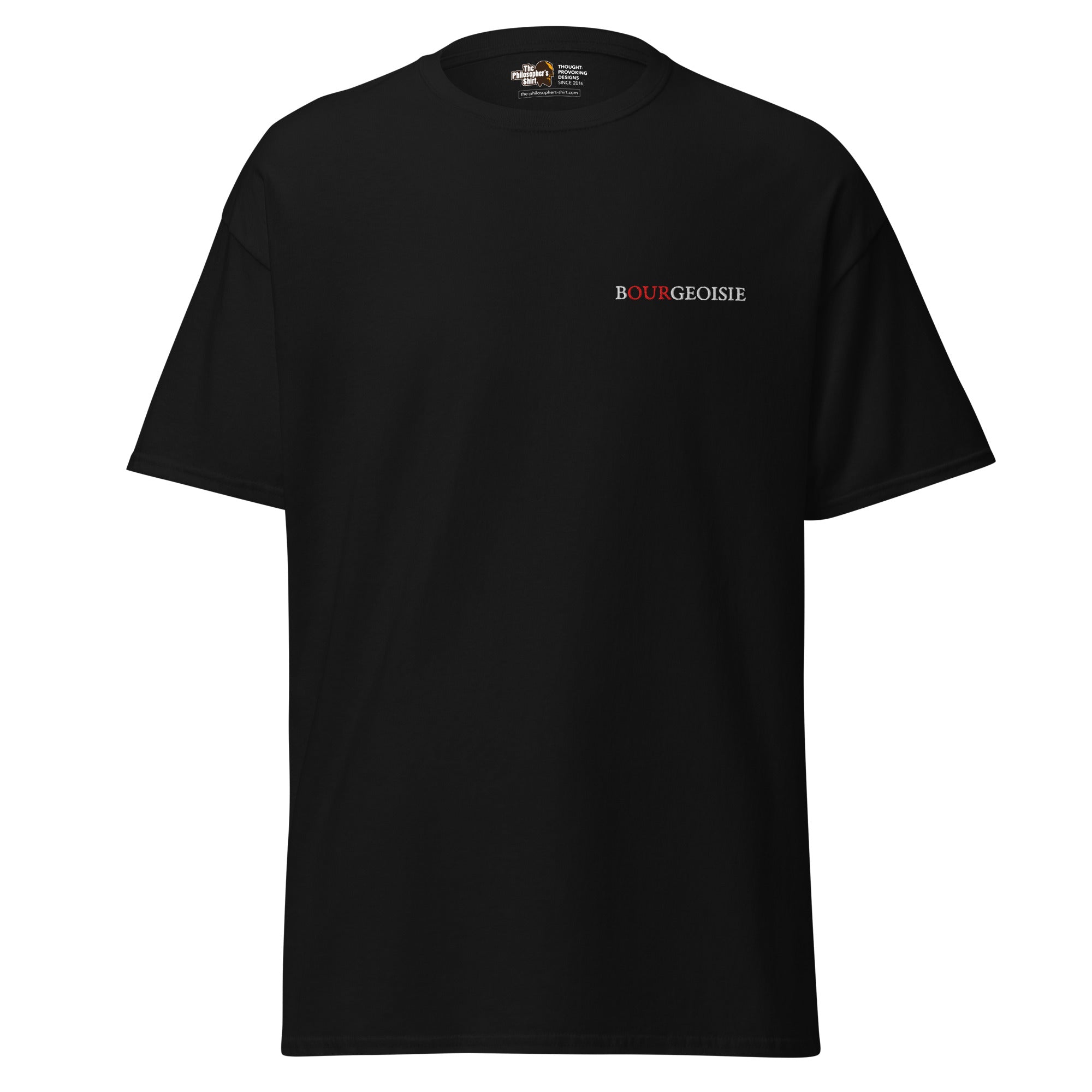 Bourgeoisie - Embroidered - Unisex Classic T-Shirt - - The Philosopher's Shirt