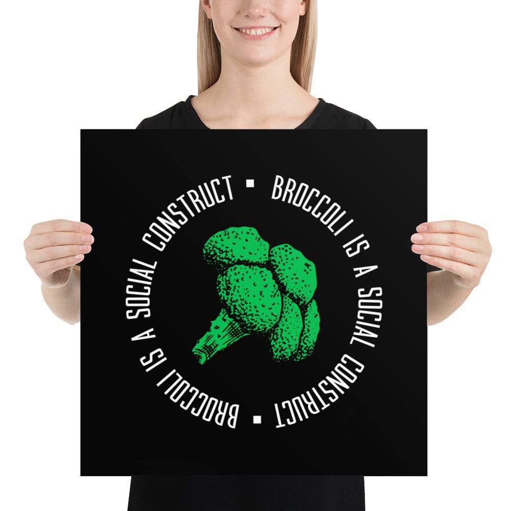Broccoli is a social construct - Poster