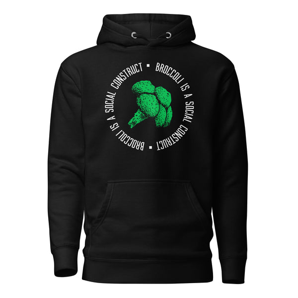 Broccoli is a social construct - Premium Hoodie