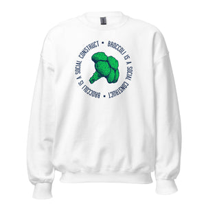 Le brocoli est une construction sociale - Sweatshirt