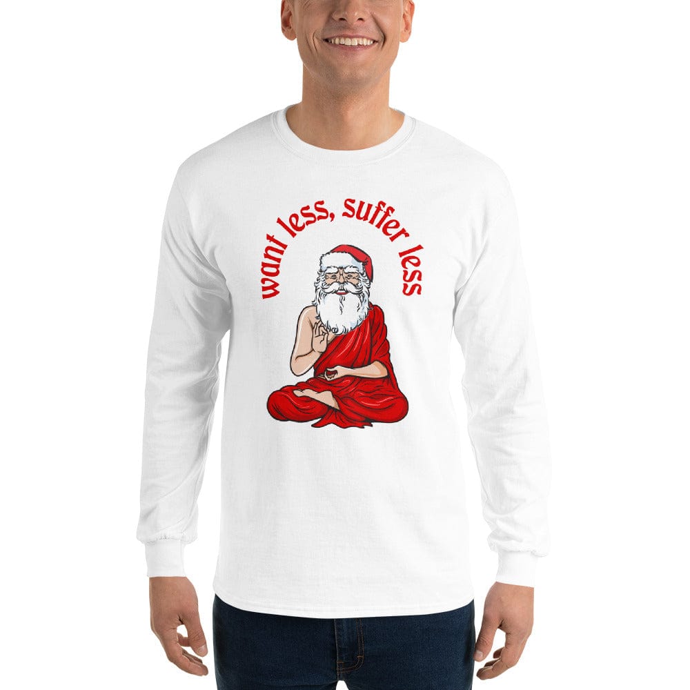 Buddha Claus - Want less, suffer less - Long-Sleeved Shirt