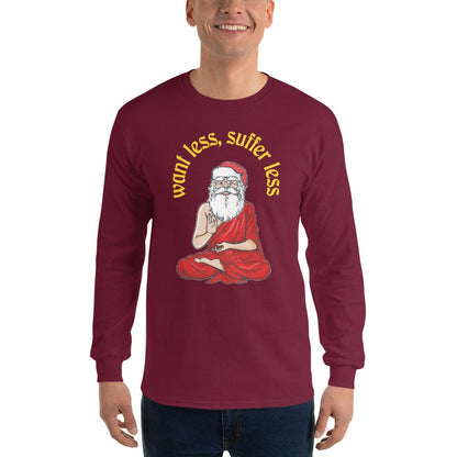 Buddha Claus - Want less, suffer less - Long-Sleeved Shirt