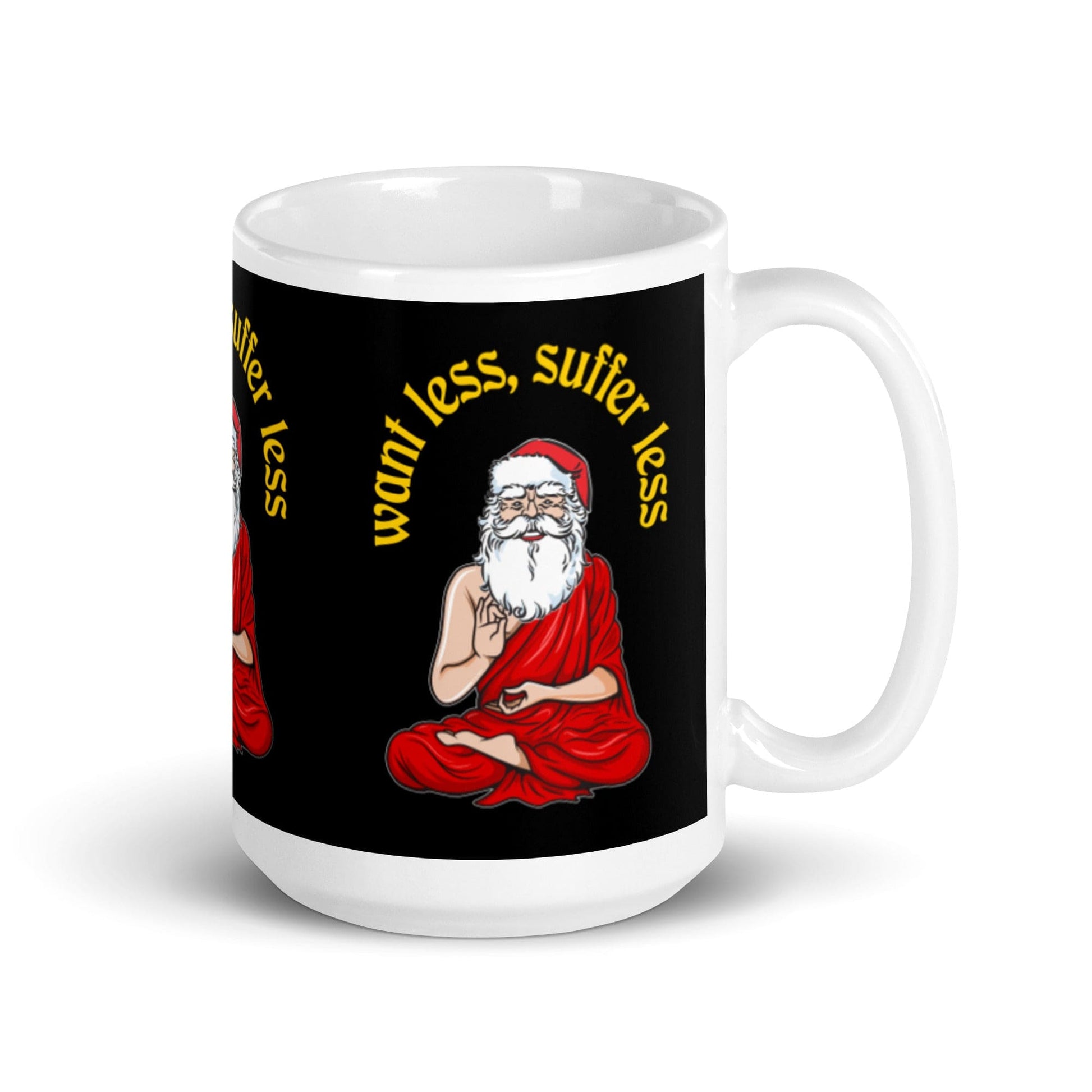 Buddha Claus - Want less, suffer less - Mug