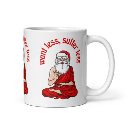 Buddha Claus - Want less, suffer less - Mug