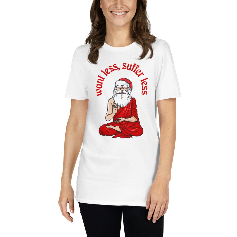 Buddha Claus - Want less, suffer less - Premium T-Shirt