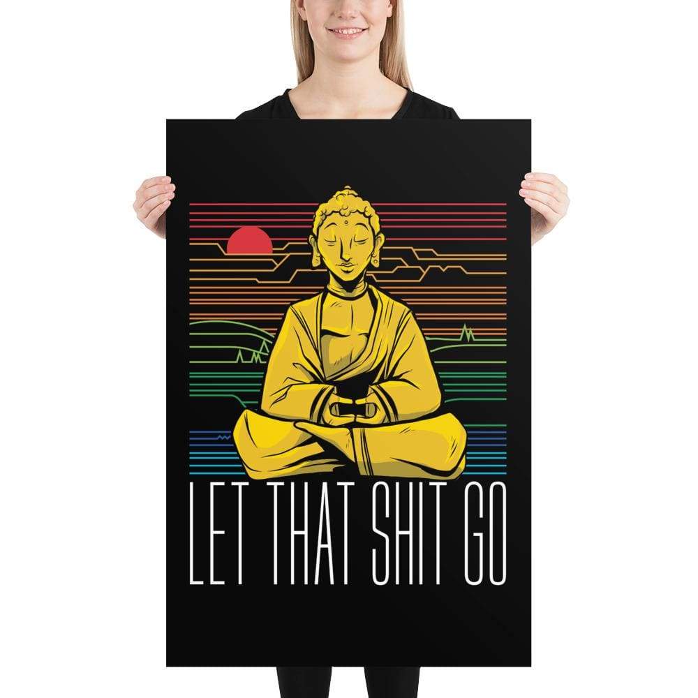 Buddha - Let that shit go - Poster