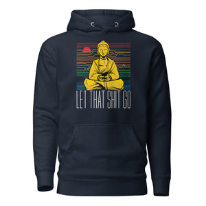 Buddha - Let that shit go - Premium Hoodie