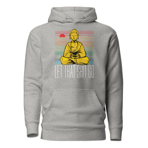 Buddha - Let that shit go - Premium Hoodie