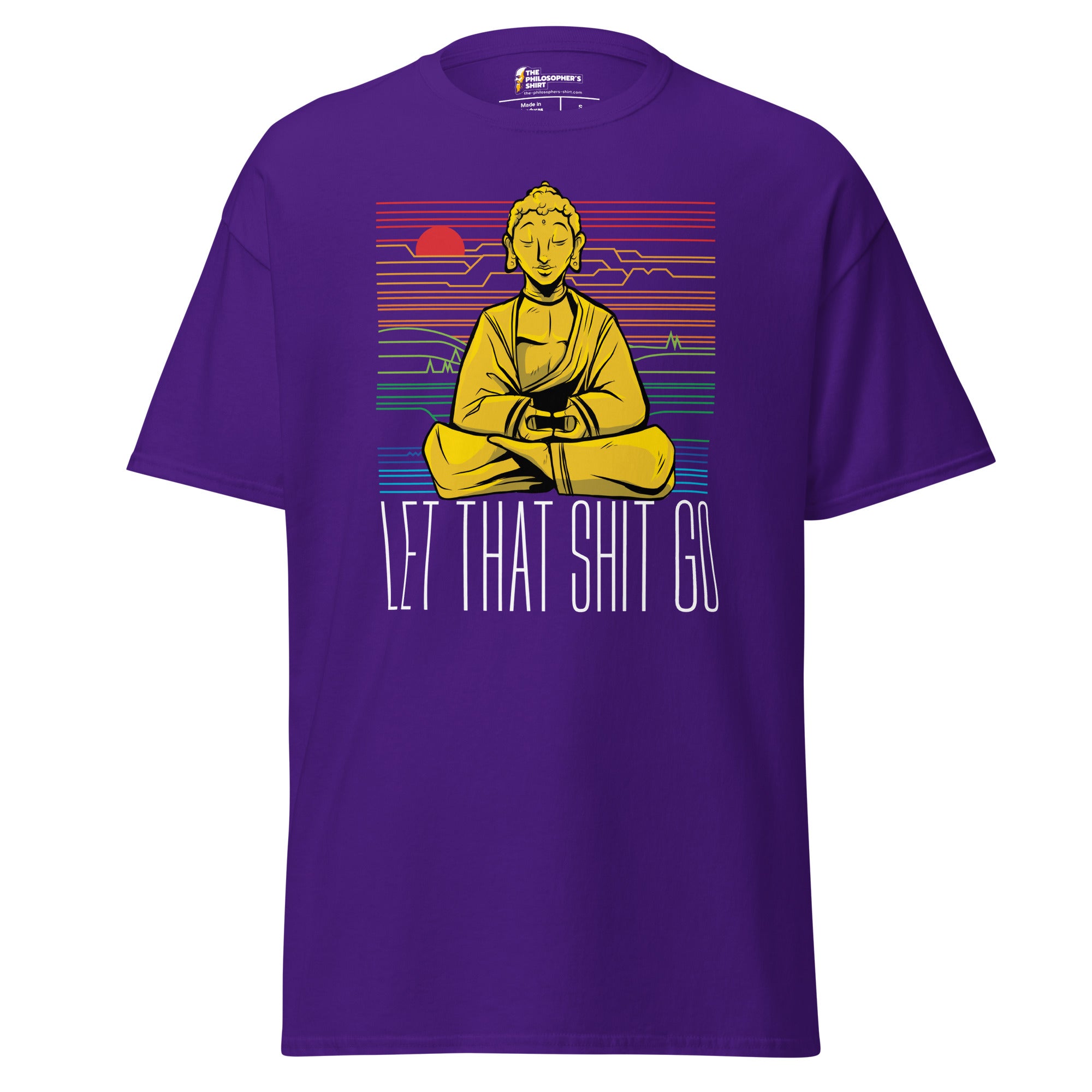 Buddha - Let that shit go - Unisex Classic T-Shirt-Unisex Classic T-Shirt-The Philosopher's Shirt