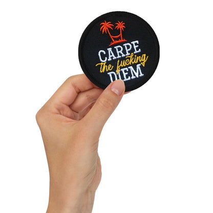 Carpe the fucking Diem - Embroidered patch