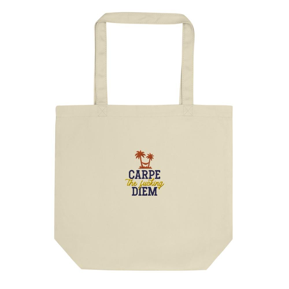 Carpe the fucking diem - Embroidered - Eco Tote Bag