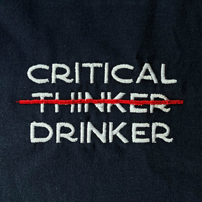 Critical Drinker - Embroidered - Sweatshirt