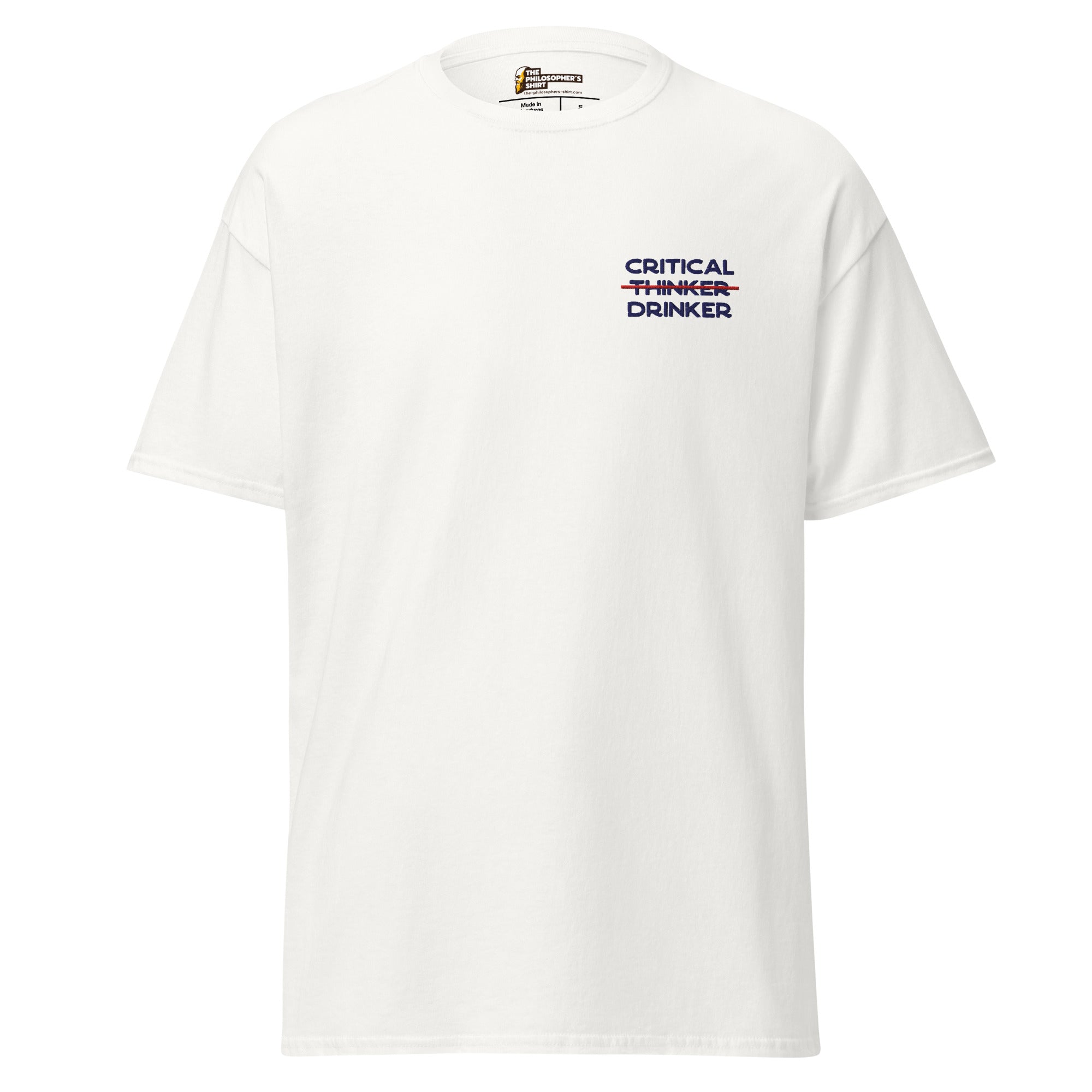 Critical Drinker - Embroidered - Unisex Classic T-Shirt - White - The Philosopher's Shirt