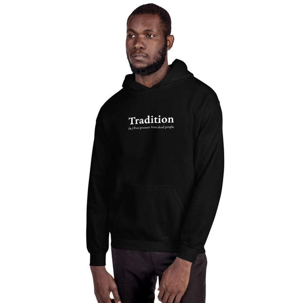 Definition of Tradition - Hoodie