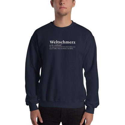 Definition of Weltschmerz - Sweatshirt