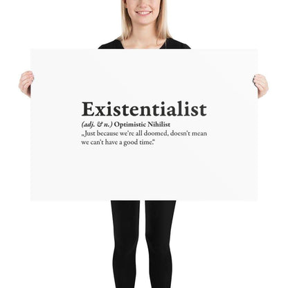 Definition of an Existentialist - Poster