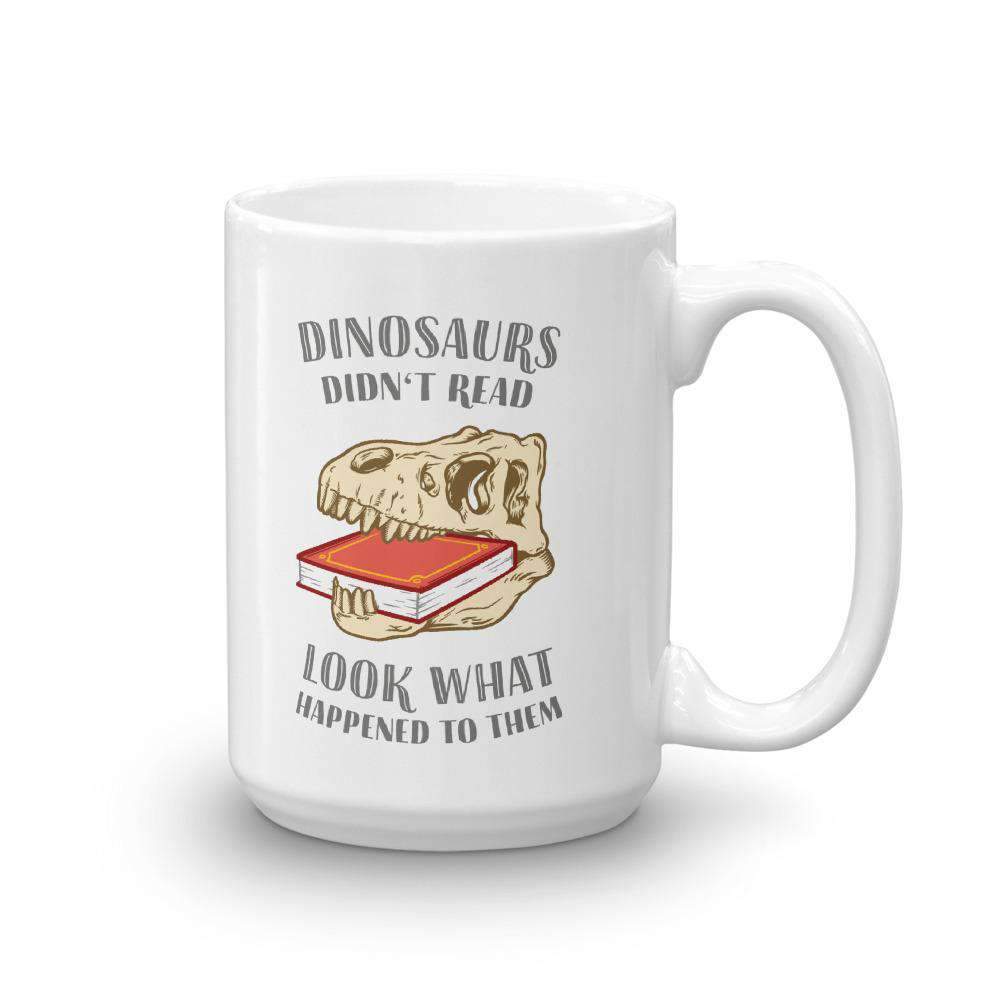 Los dinosaurios no leían - Mira lo que les pasó - Taza