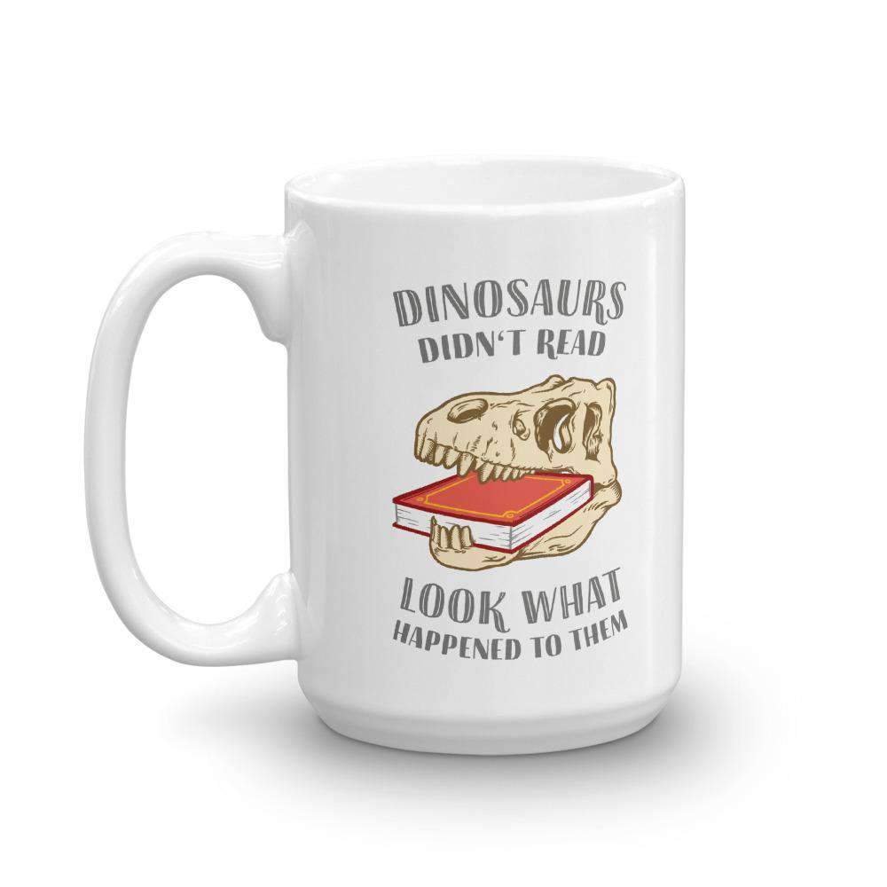 Los dinosaurios no leían - Mira lo que les pasó - Taza