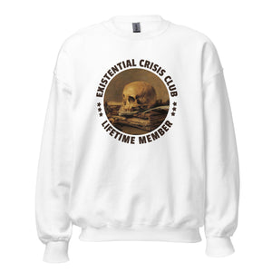 Existential Crisis Club - Lifetime Member - Sweatshirt