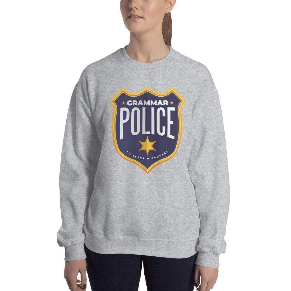 Grammar Police - To serve and correct - Sweatshirt